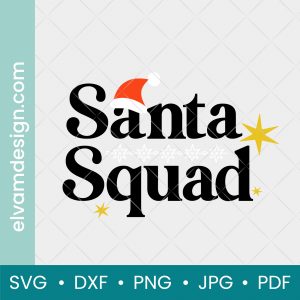 Santa Squad SVG File - Elva M Design Studio
