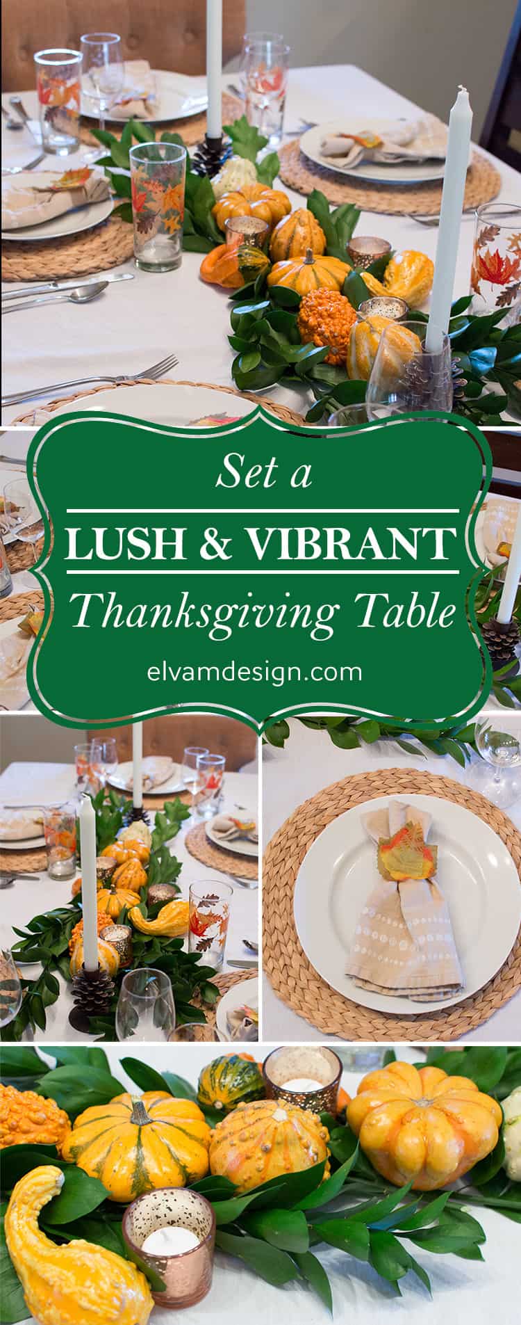 Set a lush and vibrant Thanksgiving table