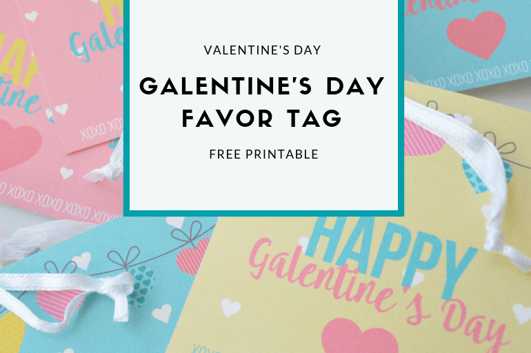 Galentine's Day: Free Printable Tags - Elva M Design Studio
