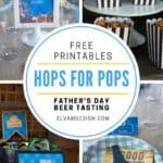 Hops for Pops Father's Day Party and Free Printables