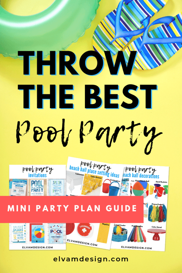 Throw The Best Pool Party: Mini Party Plan - Elva M Design Studio