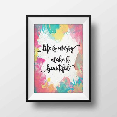Life is Messy wall art
