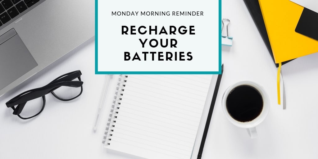 Recharge Your Batteries