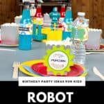 Robot Birthday Party Table