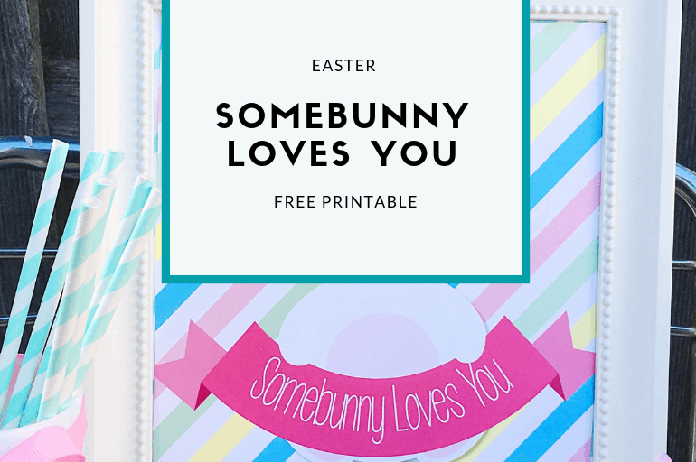 Somebunny Loves You Easter Printable Download this free "Somebunny Loves You" Easter Printable from Elva M Design Studio