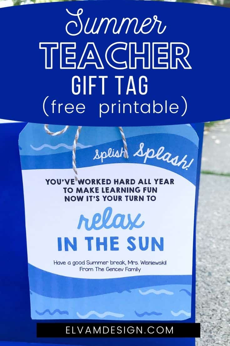 Free Summer Gift Tag For Teachers Elva M Design Studio