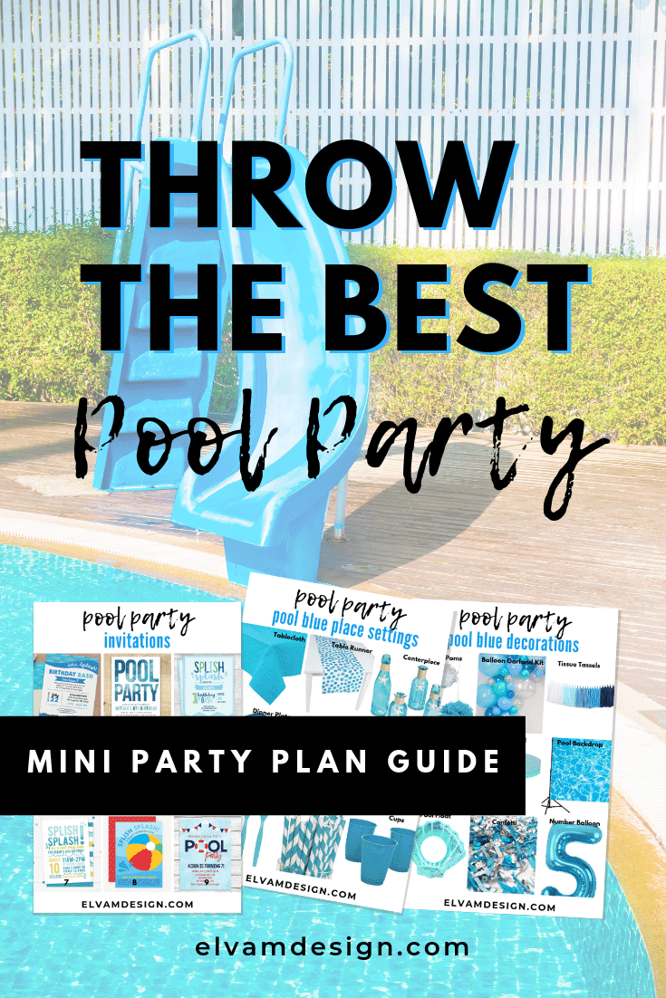 Throw the Best Pool Party Mini Party Plan Elva M Design Studio